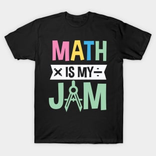 Math is My Jam T-Shirt